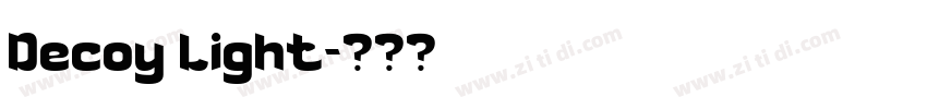 Decoy Light字体转换 Decoy Light字体转换
